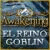 Awakening: El reino goblin juego