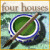 Más información acerca del Four Houses Juego