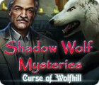 Shadow Wolf Mysteries: Curse of Wolfhill juego