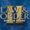 Law & Order: Double or Nothing juego