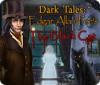 Dark Tales: Edgar Allan Poe's El Gato Negro game
