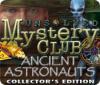 Unsolved Mystery Club: Ancient Astronauts - Edición Coleccionista game