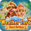 Weather Lord: Royal Holidays Collector's Edition game