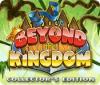 Beyond the Kingdom Collector's Edition juego