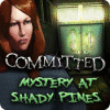 Committed: Mystery at Shady Pines juego