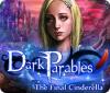 Dark Parables: La Última Cenicienta juego