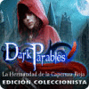 Dark Parables: La Hermandad de la Caperuza Roja Edición Coleccionista juego