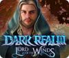 Dark Realm: Lord of the Winds juego