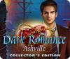 Dark Romance: Ashville Collector's Edition juego