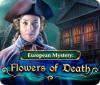 European Mystery: Flowers of Death juego
