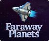 Faraway Planets juego