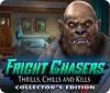 Fright Chasers: Thrills, Chills and Kills Collector's Edition juego