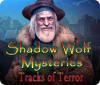 Shadow Wolf Mysteries: Tracks of Terror juego