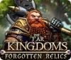 The Far Kingdoms: Forgotten Relics juego
