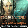 Time Mysteries: Los espectros antiguos Edición Coleccionista juego