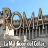 Roma: La Maldición del Collar juego
