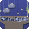Wake The Royalty juego