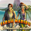 Sarah Maribu and the Lost World juego