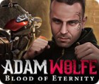 Adam Wolfe: Blood of Eternity juego