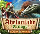 Adelantado Trilogy: Book Three juego