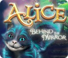 Alice: Behind the Mirror juego