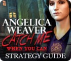 Angelica Weaver: Catch Me When You Can Strategy Guide juego