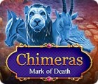 Chimeras: Mark of Death juego