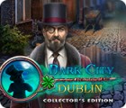 Dark City: Dublin Collector's Edition juego