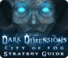 Dark Dimensions: City of Fog Strategy Guide juego