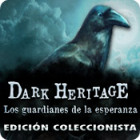 Dark Heritage: Los guardianes de la esperanza Edición Coleccionista juego