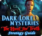 Dark Lore Mysteries: The Hunt for Truth Strategy Guide juego