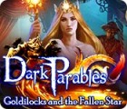 Dark Parables: Goldilocks and the Fallen Star juego