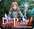 Dark Parables: Return of the Salt Princess juego