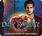 Dark Romance: Ashville Collector's Edition juego