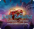 Dark Romance: Vampire Origins Collector's Edition juego