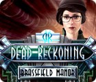 Dead Reckoning: Brassfield Manor juego