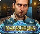 Dead Reckoning: Lethal Knowledge juego