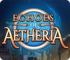 Echoes of Aetheria juego