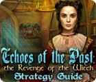 Echoes of the Past: The Revenge of the Witch Strategy Guide juego