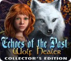 Echoes of the Past: Wolf Healer Collector's Edition juego