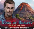 Edge of Reality: Great Deeds Collector's Edition juego