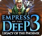 Empress of the Deep 3: El Legado del Fénix juego