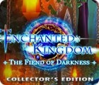 Enchanted Kingdom: Fiend of Darkness Collector's Edition juego