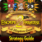 Escape From Paradise 2: A Kingdom's Quest Strategy Guide juego