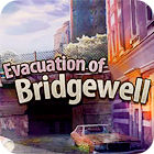 Evacuation Of Bridgewell juego