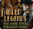 Fabled Legends: The Dark Piper Strategy Guide juego