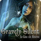 Gravely Silent: La Casa sin Retorno juego