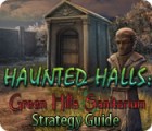 Haunted Halls: Green Hills Sanitarium Strategy Guide juego