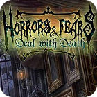 Horrors And Fears: Deal With Death juego