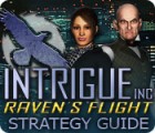 Intrigue Inc: Raven's Flight Strategy Guide juego